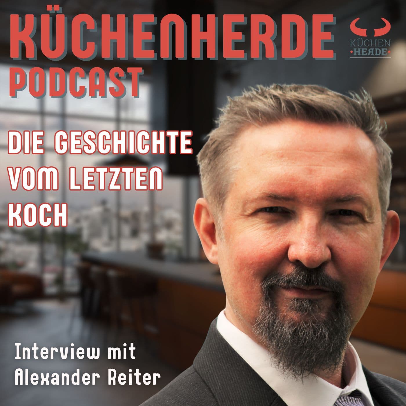 Die Geschichte vom letzten Koch - Interview mit Alexander Reiter